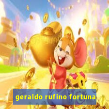 geraldo rufino fortuna